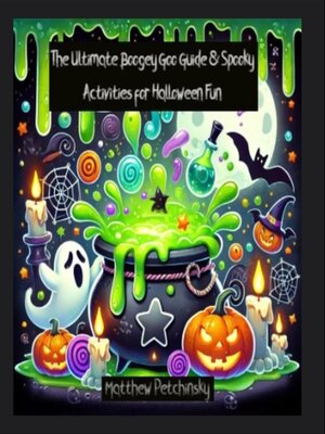 cover image of The Ultimate Boogey Goo Guide & Spooky Activities for Halloween Fun